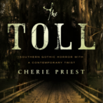 Cover of The Toll by Cherie Priest