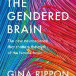 Cover of The Gendered Brain by Gina Rippon