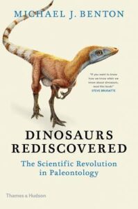 Cover of The Dinosaurs Rediscovered by Michael J. Benton