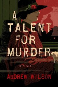 Cover of A Talent for Murder by Andrew Wilson