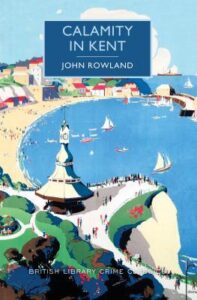 Cover of Calamity in Kent by John Rowland