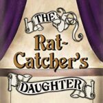 Cover of The Rat-Catcher's Daughter by K.J. Charles