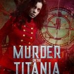 Cover of Murder on the Titania by Alex Acks