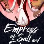 Cover of The Empress of Salt and Fortune by Nghi Vo
