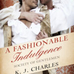Cover of A Fashionable Indulgence by KJ Charles