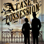 Cover of A Case of Possession by KJ Charles