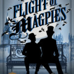 Cover of Flight of Magpies by KJ Charles