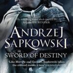 Cover of Sword of Destiny by Andrzej Sapkowski
