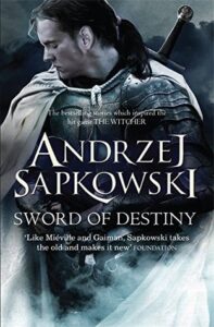 Cover of Sword of Destiny by Andrzej Sapkowski