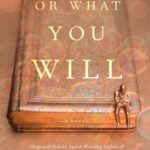 Cover of Or What You Will by Jo Walton