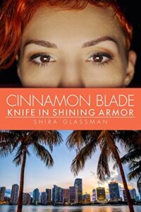 Cover of Cinnamon Blade: Knife in Shining Armor by Shira Glassman