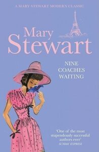 Cover of Nine Coaches Waiting by Mary Stewart