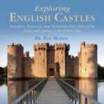 Cover of Exploring English Castles by Edd Morris
