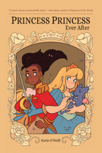 Cover of Princess Princess Ever After by Kate O'Neill