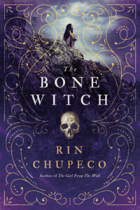 Cover of The Bone Witch by Rin Chupeco