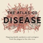 Cover of The Atlas of Disease by Sandra Hempel