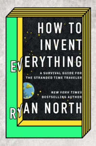 Cover of How to Invent Everything by Ryan North