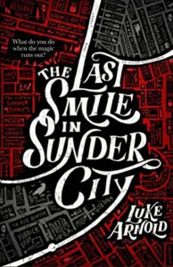 Cover of The Last Smile in Sunder City by Luke Arnold
