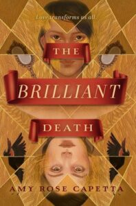 Cover of The Brilliant Death by Amy Rose Capetta