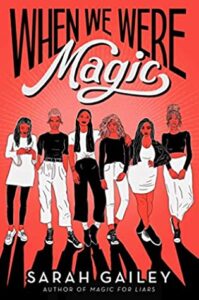 Cover of When We Were Magic by Sarah Gailey