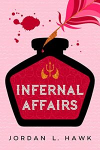 Cover of Infernal Affairs by Jordan L. Hawk