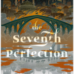 Cover of The Seventh Perfection by Daniel Polansky