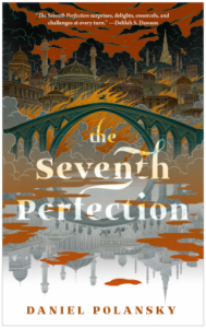 Cover of The Seventh Perfection by Daniel Polansky