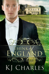 Cover of Think of England by K.J. Charles