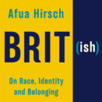 Cover of Brit(ish) by Afua Hirsch