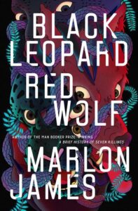 Cover of Black Leopard Red Wolf by Marlon James