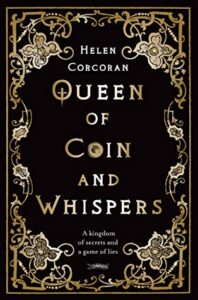 Cover of Queen of Coin and Whispers by Helen Corcoran