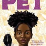 Cover of Pet by Akwaeke Emezi