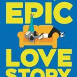 Cover of This is Kind of an Epic Love Story by Kacen Callender