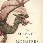 Cover of The Science of Monsters by Matt Kaplan