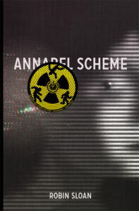 Cover of Annabel Scheme by Robin Sloan