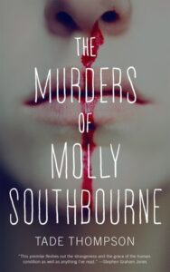 Cover of The Murders of Molly Southbourne by Tade Thompson