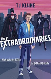 Cover of The Extraordinaries by TJ Klune