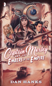 Cover of Captain Moxley and the Embers of the Empire by Dan Hanks