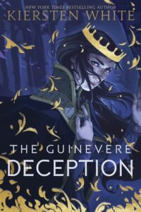 Cover of The Guinevere Deception by Kiersten White