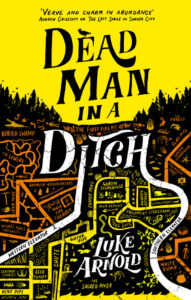 Cover of Dead Man in a Ditch by Luke Arnold