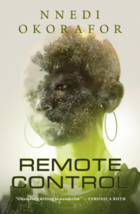 Cover of Remote Control by Nnedi Okorafor
