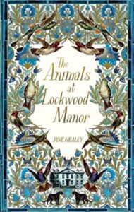 Cover of The Animals at Lockwood Manor by Jane Healey