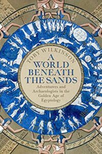 Cover of A World Beneath the Sands by Toby Wilkinson