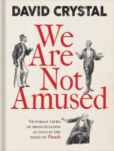 Cover of We Are Not Amused by David Crystal