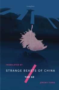 Cover of Strange Beasts of China by Yan Ge