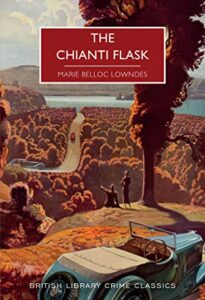 Cover of The Chianti Flask by Marie Belloc Lowndes