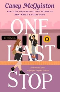 Cover of One Last Stop by Casey McQuiston