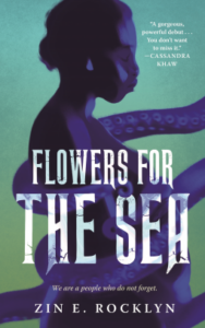 Cover of Flowers for the Sea by Zin E. Rocklyn