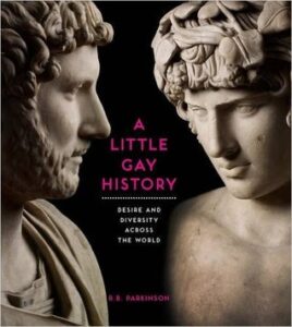 Cover of A Little Gay History by R.B. Parkinson
