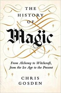 Cover of The History of Magic by Chris Gosden
